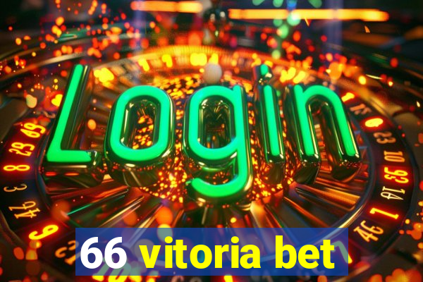 66 vitoria bet